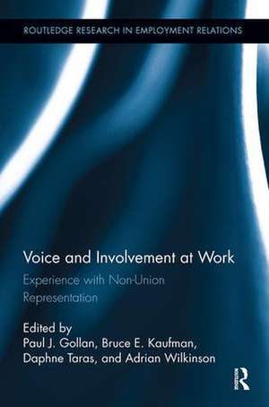 Voice and Involvement at Work: Experience with Non-Union Representation de Paul J. Gollan