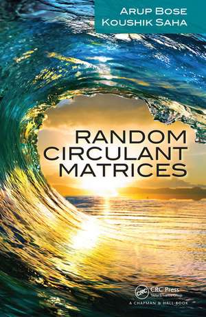 Random Circulant Matrices de Arup Bose