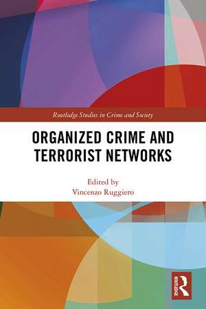 Organized Crime and Terrorist Networks de Vincenzo Ruggiero