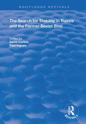 The Search for Stability in Russia and the Former Soviet Bloc de David Carlton