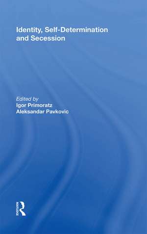 Identity, Self-Determination and Secession de Igor Primoratz