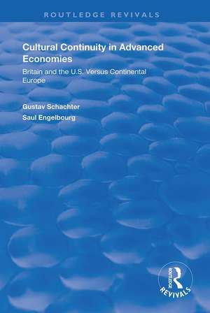 Cultural Continuity in Advanced Economies: Britain and the U.S. Versus Continental Europe de Gustav Schachter