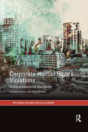 Corporate Human Rights Violations: Global Prospects for Legal Action de Stefanie Khoury