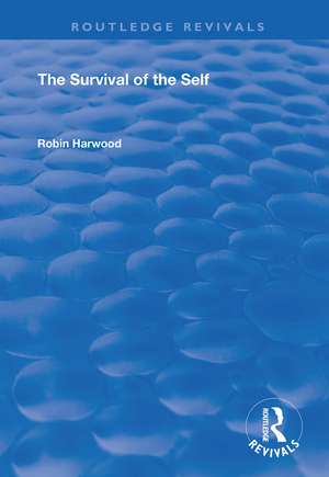 The Survival of the Self de Robin Harwood