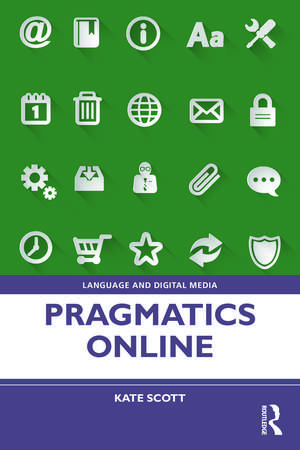 Pragmatics Online de Kate Scott