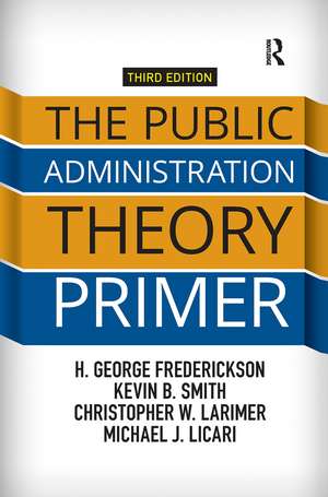 The Public Administration Theory Primer de H. George Frederickson