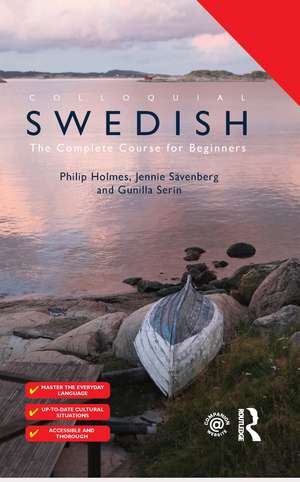 Colloquial Swedish: The Complete Course for Beginners de Philip Holmes