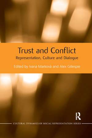 Trust and Conflict: Representation, Culture and Dialogue de Ivana Marková