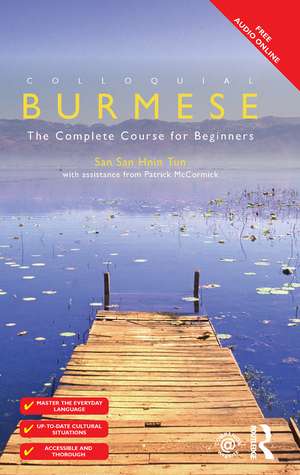 Colloquial Burmese: The Complete Course for Beginners de San San Hnin Tun