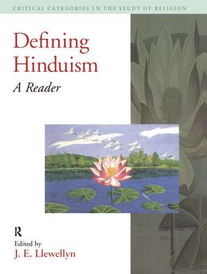 Defining Hinduism: A Reader de J. E. Llewellyn