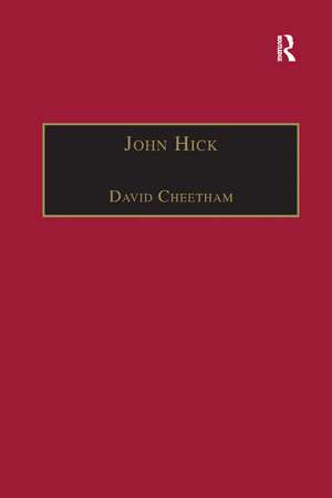 John Hick: A Critical Introduction and Reflection de David Cheetham