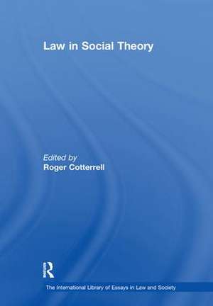 Law in Social Theory de Roger Cotterrell