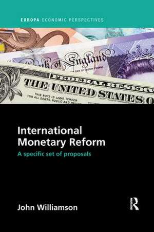 International Monetary Reform: A Specific Set of Proposals de John Williamson