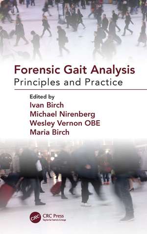 Forensic Gait Analysis: Principles and Practice de Ivan Birch