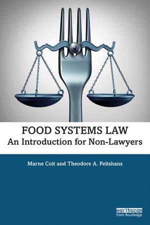 Food Systems Law: An Introduction for Non-Lawyers de Marne Coit