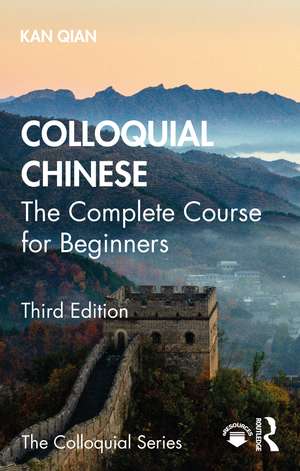 Colloquial Chinese: The Complete Course for Beginners de Qian Kan