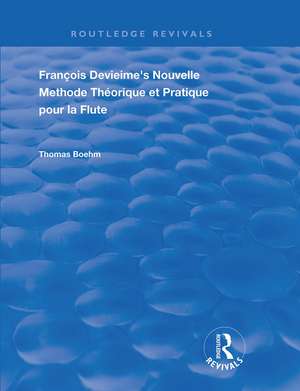 Francois Devienne's Nouvelle Methode Theorique et Pratique Pour la Flute de Thomas Boehm