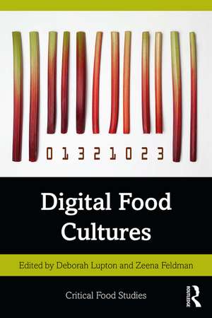 Digital Food Cultures de Deborah Lupton