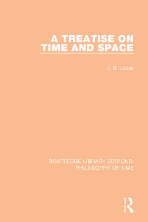 A Treatise on Time and Space de J. R. Lucas