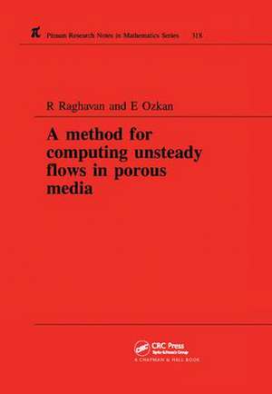 A Method for Computing Unsteady Flows in Porous Media de R Raghavan