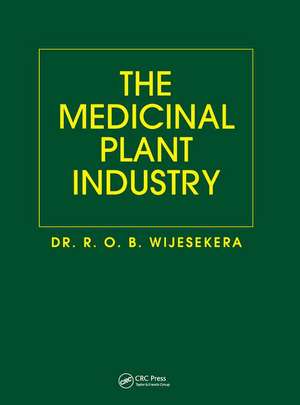 The Medicinal Plant Industry de R. O. B. Wijesekera