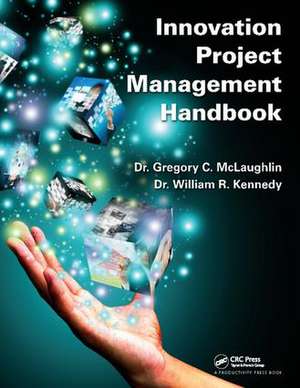 Innovation Project Management Handbook de Dr.Gregory C. McLaughlin