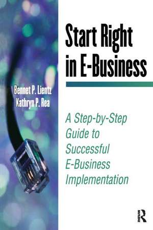 Start Right in E-Business de Bennet Lientz