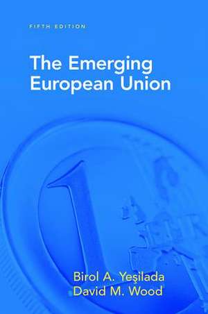 The Emerging European Union de Birol Yesilada