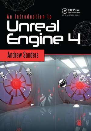 An Introduction to Unreal Engine 4 de Andrew Sanders