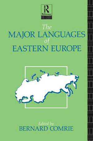 The Major Languages of Eastern Europe de Bernard Comrie