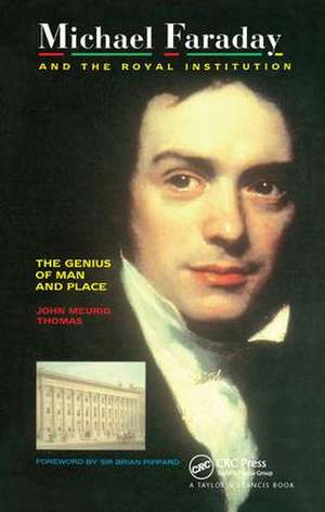 Michael Faraday and The Royal Institution: The Genius of Man and Place (PBK) de J. M. Thomas