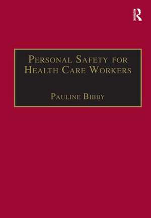 Personal Safety for Health Care Workers de Pauline Bibby