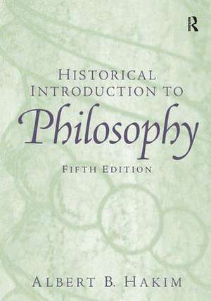 Historical Introduction to Philosophy de Albert B. Hakim