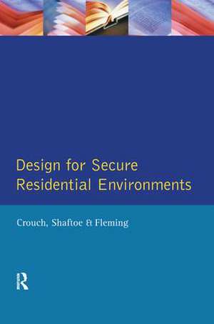 Design for Secure Residential Environments de S. Crouch