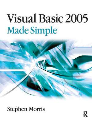 Visual Basic 2005 Made Simple de Stephen Morris