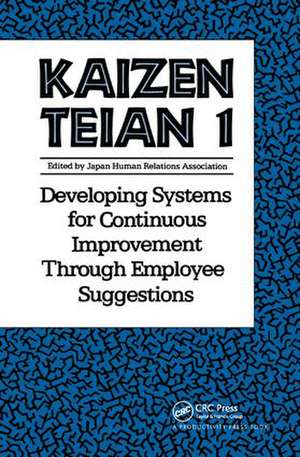 Kaizen Teian 1: Developing Systems for Continuous Improvement Through Employee Suggestions de Productivity Press Development Team