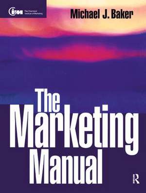 The Marketing Manual de Michael Baker