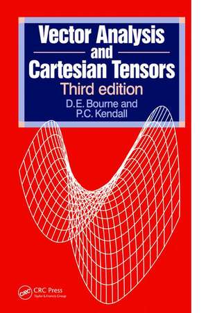 Vector Analysis and Cartesian Tensors, Third edition de P C Kendall