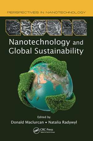 Nanotechnology and Global Sustainability de Donald Maclurcan