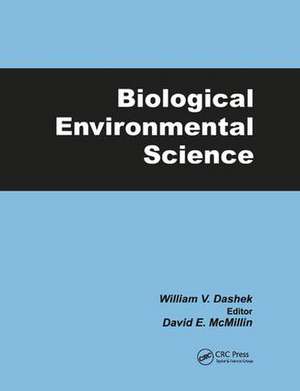 Biological Environmental Science de William V Dashek