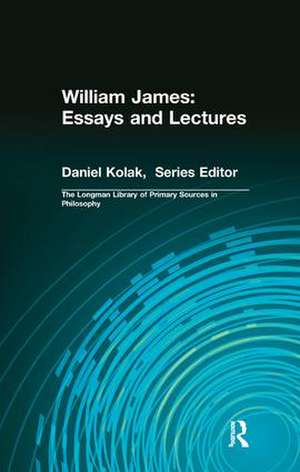 William James: Essays and Lectures de William James