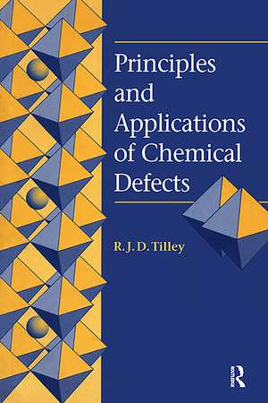 Principles and Applications of Chemical Defects de Richard J.D. Tilley