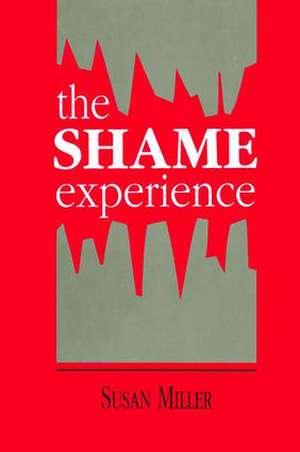 The Shame Experience de Susan Miller