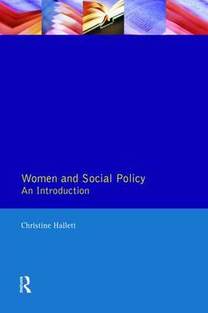 Women And Social Policy de Christine Hallett