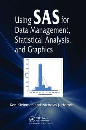 Using SAS for Data Management, Statistical Analysis, and Graphics de Ken Kleinman