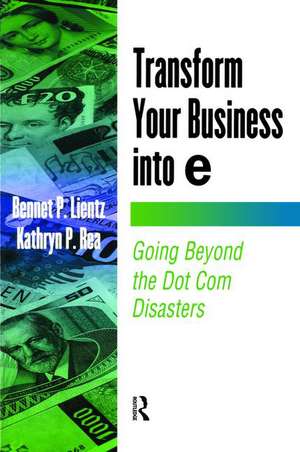 Transform Your Business into E de Bennet Lientz