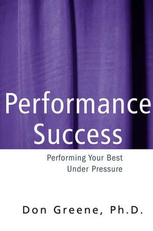 Performance Success de Don Greene