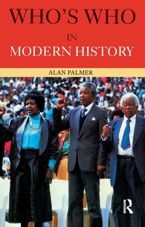 Who's Who in Modern History de Alan Palmer