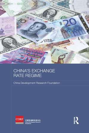 China's Exchange Rate Regime de China Development Research Foundation