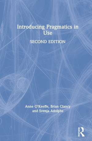 Introducing Pragmatics in Use de Anne O'Keeffe